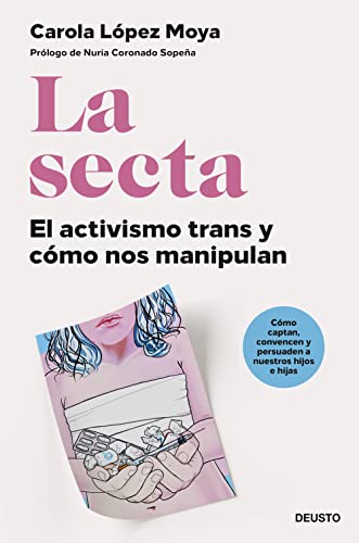 La secta: El activismo trans y cómo nos manipulan (Deusto) von EDICIONES DEUSTO