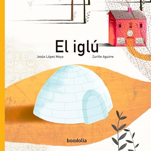 El iglú (Ilustrados) von Bookolia