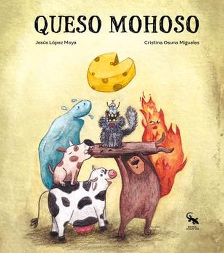 Queso mohoso von Editorial Sargantana
