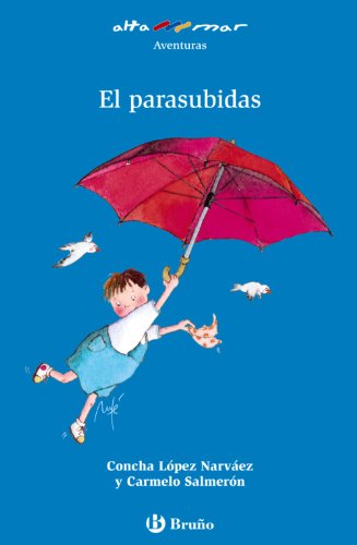El parasubidas, Educación Primaria, 1 ciclo (Castellano - A PARTIR DE 6 AÑOS - ALTAMAR)