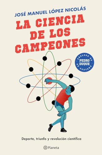 La ciencia de los campeones: Deporte, triunfo y revolución científica (No Ficción) von Editorial Planeta