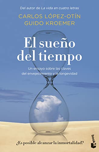 El sueño del tiempo: Un ensayo sobre las claves del envejecimiento y la longevidad (Divulgación)