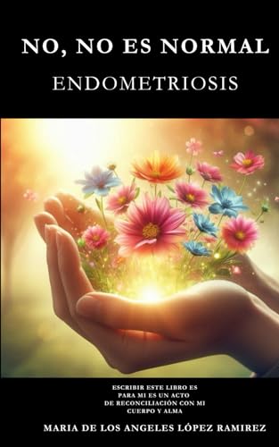 No, no es normal: ENDOMETRIOSIS von Use my own Imprint