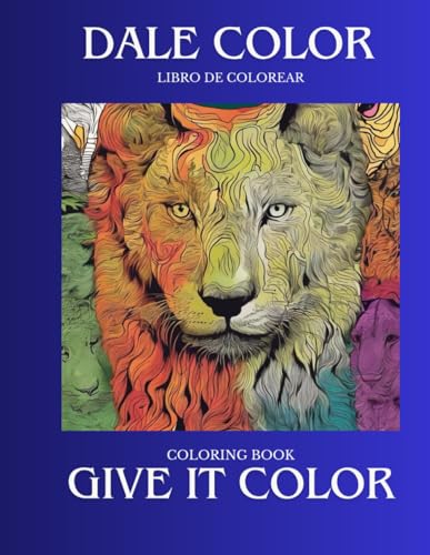DALE COLOR - GIVE IT COLOR von Independently published
