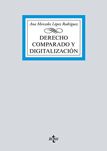Derecho comparado y digitalización (Derecho - Biblioteca Universitaria de Editorial Tecnos) von Tecnos