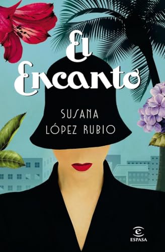 El encanto (ESPASA NARRATIVA) von Espasa