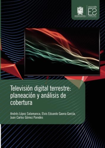 Televisión digital terrestre: Planeación y análisis de cobertura Televisión digital terrestre: Planeación y análisis de cobertura von Universidad Distrital Francisco José de Caldas
