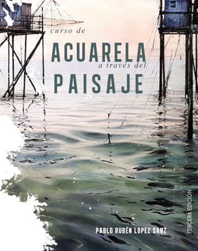 Curso de acuarela a través del paisaje (Guías Singulares) von ANAYA TOURING