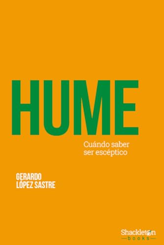 Hume: Cuándo saber ser escéptico (Pensadores) von Shackleton Books