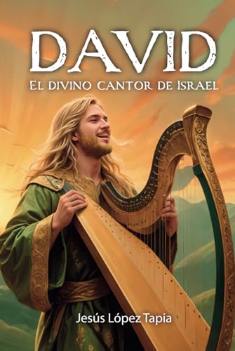 DAVID El divino cantor de Israel von ibukku, LLC