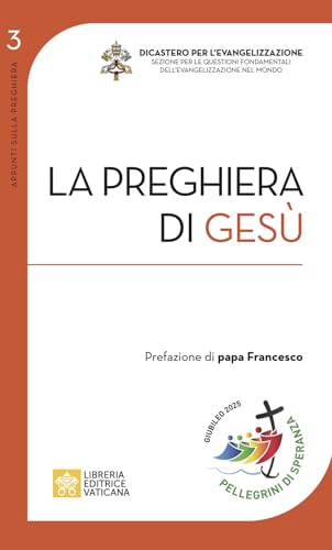 La preghiera di Gesù (Appunti sulla preghiera)