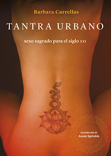 TANTRA URBANO. SEXO SAGRADO PARA EL SIGLO XXI von Melusina
