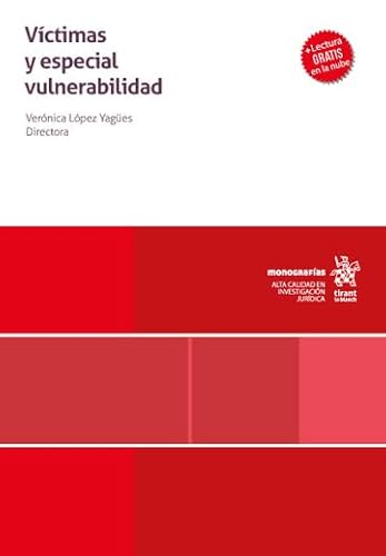 Víctimas y especial vulnerabilidad (Monografías) von Editorial Tirant lo Blanch