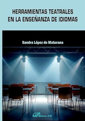 Herramientas teatrales en la enseñanza de idiomas Herramientas teatrales en la enseñanza de idiomas von Editorial Dykinson, S.L.