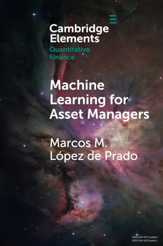 Machine Learning for Asset Managers (Elements in Quantitative Finance) von Cambridge University Press