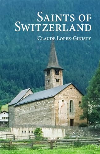Saints of Switzerland Saints of Switzerland von Holy Trinity Publications