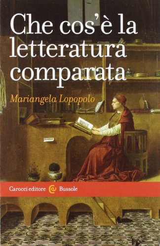 Che cos'è la letteratura comparata (Le bussole) von LE BUSSOLE