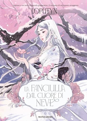 La fanciulla dal cuore di neve (I Grandi) von Mondadori