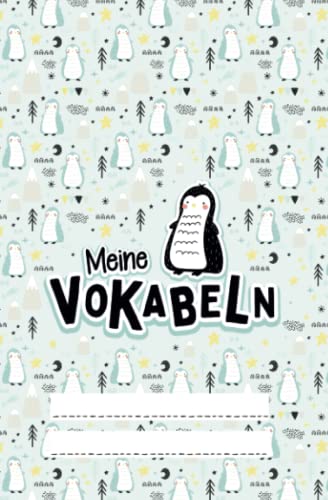 Meine Vokabeln - Vokabelheft: mit Pinguin-Motiv, A5 Lineatur 53, 46 Seiten von Independently published