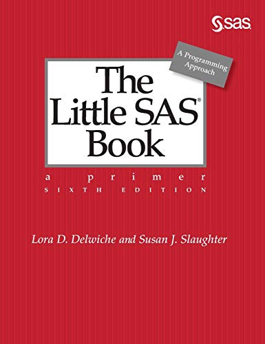 The Little SAS Book: A Primer, Sixth Edition von SAS Institute