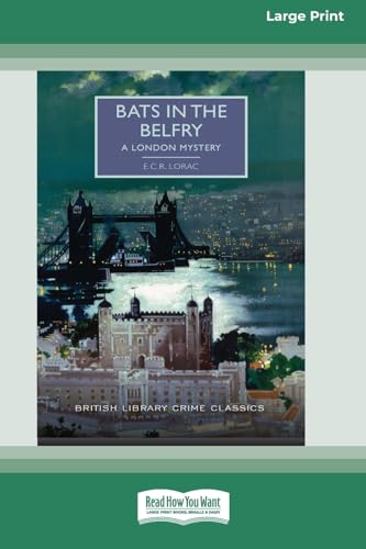 Bats in the Belfry [Large Print 16 Pt Edition] von ReadHowYouWant