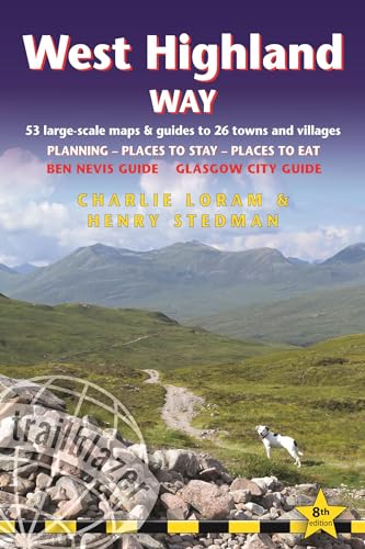West Highland Way: includes Ben Nevis guide and Glasgow city guide (Trailblazer British Walking Guides)