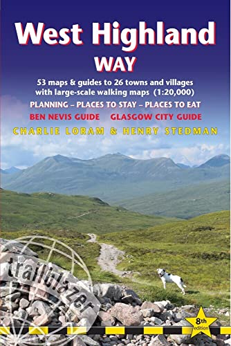 West Highland Way: includes Ben Nevis guide and Glasgow city guide (Trailblazer British Walking Guides)