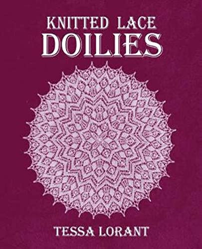 Knitted Lace Doilies (Heritage of Knitting, Band 4)