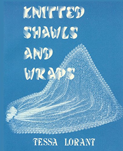 Knitted Shawls & Wraps (Heritage of Knitting, Band 3)
