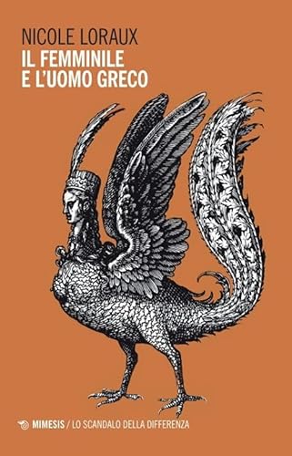 Il femminile e l'uomo greco (Lo scandalo della differenza)