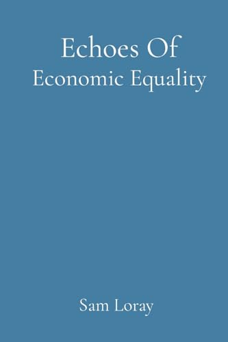 Echoes Of Economic Equality von Rose Publishing