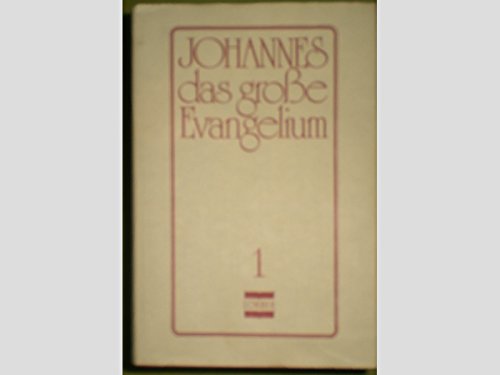 Das große Evangelium Johannes Bd.1 von Lorber & Turm
