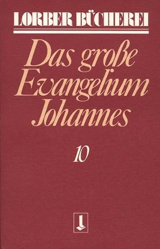 Johannes, das große Evangelium, 11 Bde., Kt, Bd.10 (Johannes, das grosse Evangelium)