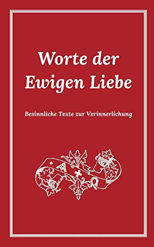 Worte der Ewigen Liebe Worte der Ewigen Liebe