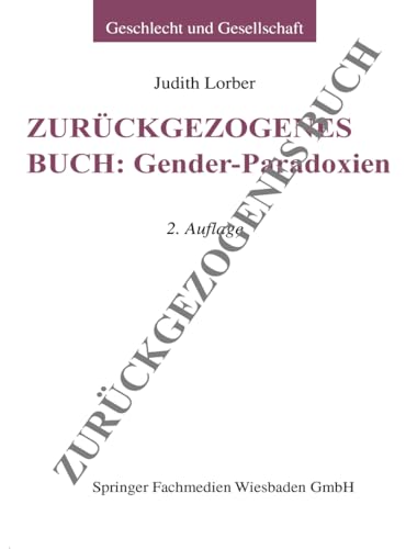 Gender-Paradoxien (Geschlecht und Gesellschaft) (German Edition): Red. u. Einl. v. Ulrike Teubner u. Angelka Wetterer von VS Verlag für Sozialwissenschaften
