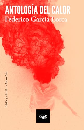 Antología del calor: Poemas de amor y erotismo von Independently published