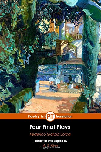 Four Final Plays: Blood Wedding, Yerma, The House of Bernarda Alba, and Dona Rosita the Spinster and the Language of Flowers von CreateSpace Independent Publishing Platform