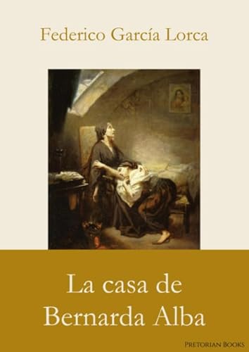 La casa de Bernarda Alba von Pretorian Books