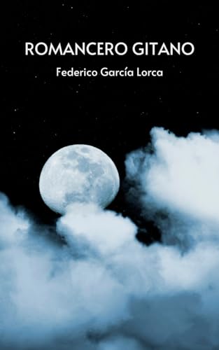 Romancero Gitano: (Edición Completa) von Independently published