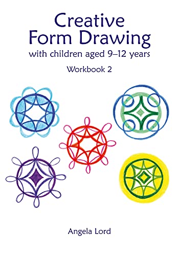 Creative Form Drawing: With Children Aged 9-12 Years Workbook 2 (Education) von Hawthorn Press