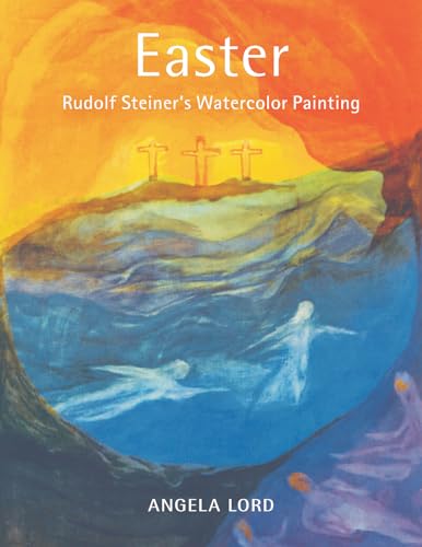 Easter: Rudolf Steiner's Watercolor Painting von Steiner Books