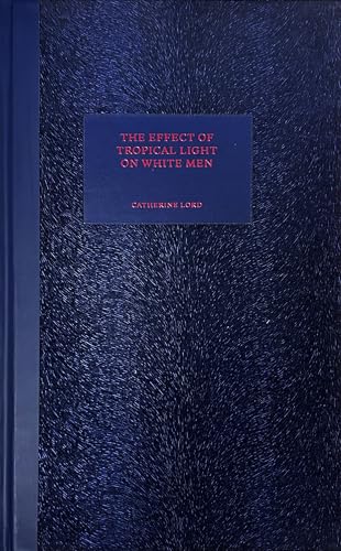 The Effect of Tropical Light on White Men