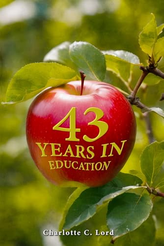 43 Years in Education von Excel Book Writing