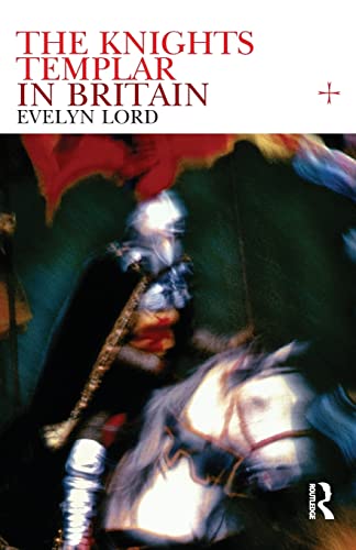 Knights Templar in Britain von Routledge