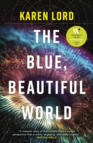 The Blue, Beautiful World: Longlisted for the Women’s Prize for Fiction 2024 von Gollancz
