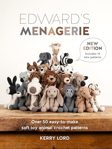 Edward's Menagerie: Over 50 Easy-to-Make Soft Toy Animal Crochet Patterns von David & Charles