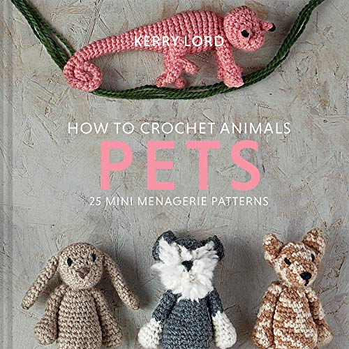 How to Crochet Animals - Pets: 25 Mini Menagerie Patterns (Edward's Menagerie, 7) von Lark Books (NC)