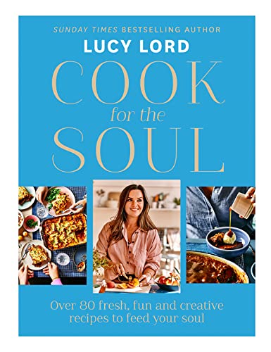 Cook for the Soul: The new cookbook from Sunday Times bestselling author!