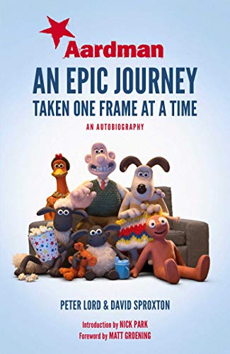 Aardman: An Epic Journey: Taken One Frame at a Time von Simon & Schuster UK
