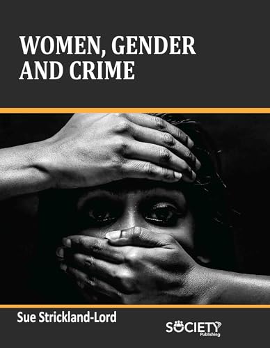 Women, Gender and Crime von Delve Publishing
